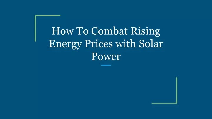 how to combat rising energy prices with solar