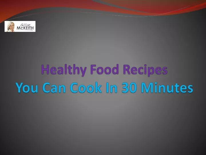healthy food recipes you can cook in 30 minutes