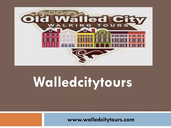 www walledcitytours com