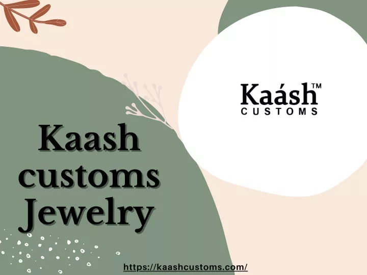 kaash kaash customs customs jewelry jewelry