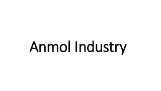anmol industry anmol industry