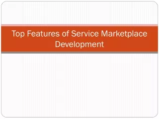 top features of service marketplace development