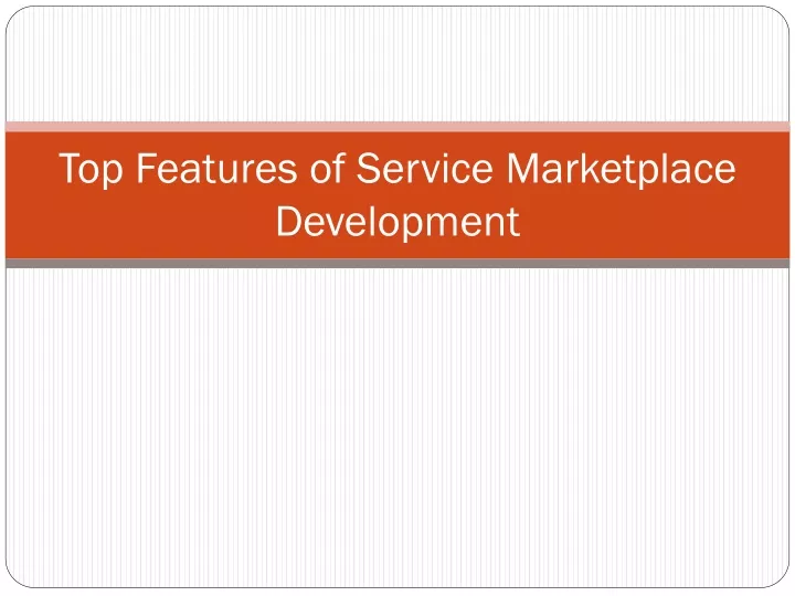 top features of service marketplace development