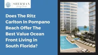 Does The Ritz Carlton In Pompano Beach Offer The Best Value Ocean Front Living in South Florida
