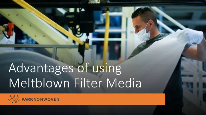 advantages of using meltblown filter media