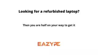 Looking for a refurbished laptop