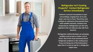Refrigerator Isn’t Cooling Properly?  Contact Refrigerator Service Immediately