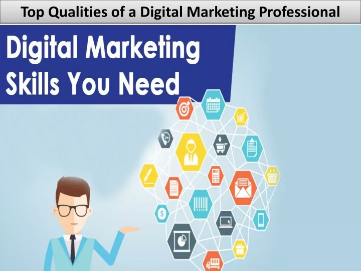 top qualities of a digital marketing professional