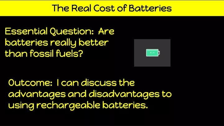 the real cost of batteries