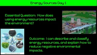 energy sources day 1