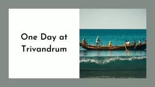 One Day at Trivandrum
