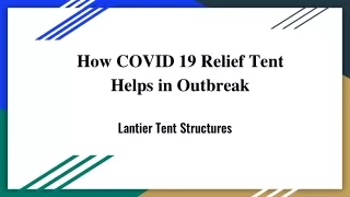 How COVID 19 Relief Tent Helps in Outbreak
