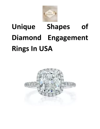 Unique Shapes of Diamond Engagement Rings In USA.
