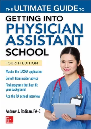 READ The Ultimate Guide to Getting Into Physician Assistant School Fourth