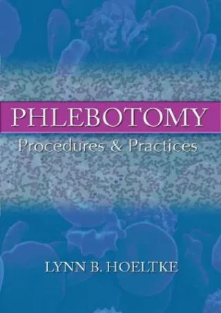 READING Phlebotomy Procedures and Practices