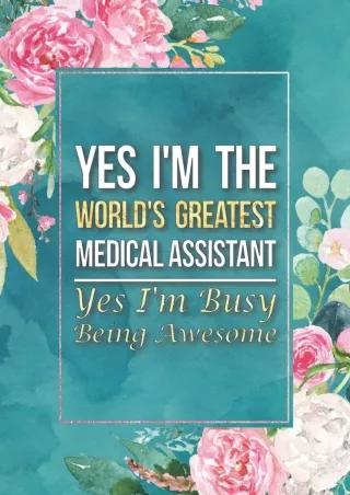 EBOOK Medical Assistant Gift Yes I m The World s Greatest Medical Assistant