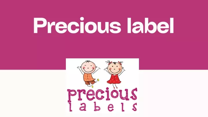 precious label