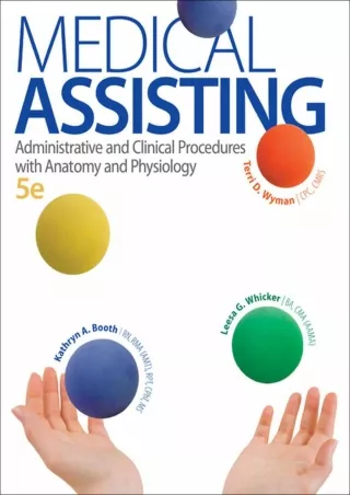 READ Medical Assisting Administrative and Clinical Procedures with Anatomy