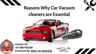 Reasons Why Car Vacuum cleaners are Essential