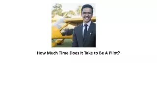 How Much Time Does It Take to Be A Pilot