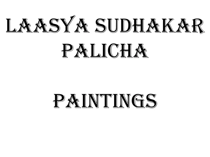 laasya sudhakar palicha paintings