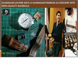 Handmade Leather Belts & handmade premium accessories with high-quality materials.