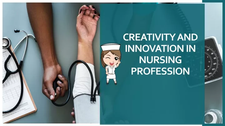 creativity in nursing ppt