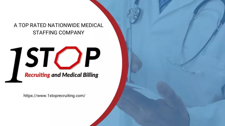 a top rated nationwide medical staffing company