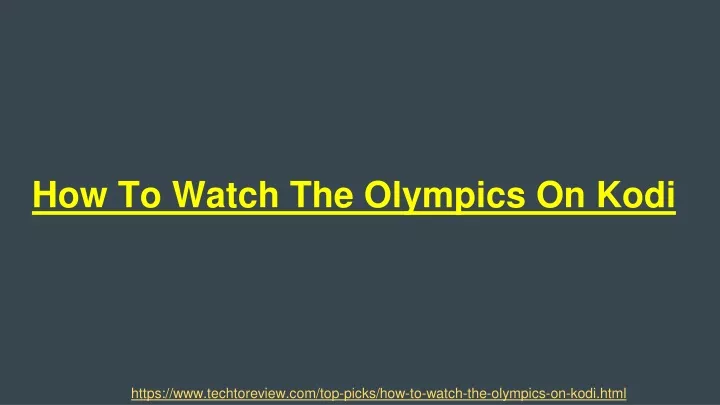 how to watch the olympics on kodi