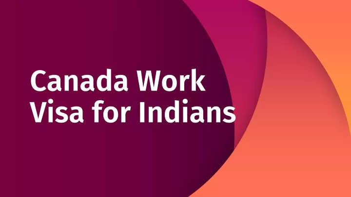 canada work visa for indians