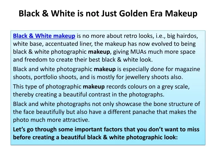 black white is not just golden era makeup