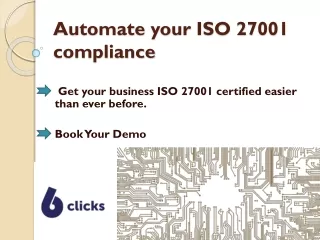 Automate Your ISO 27001 Compliance By 6Clicks