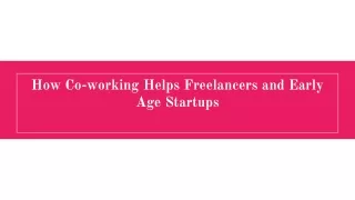 How Co-working Helps Freelancers and Early Age Startups
