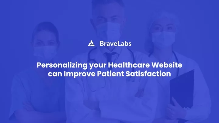 personalizing your healthcare website can improve
