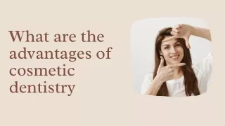 Advantages Of Cosmetic Dentistry