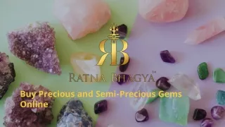 Ratna Bhagya is the home of premium quality precious and semi-precious gemstones