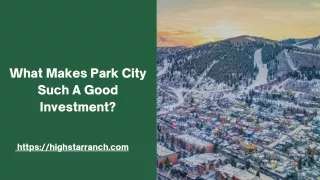 What Makes Park City Such A Good Investment