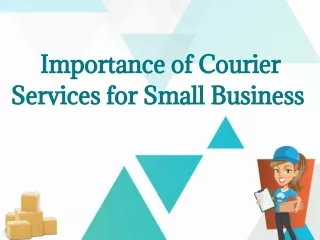 Importance of Courier Services for Small Business
