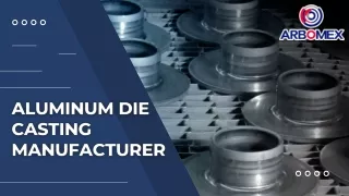 Aluminium Die Casting Manufacturers in Mexico