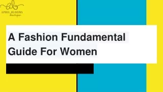 A Fashion Fundamental Guide For Women