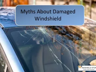 Myths About Damaged Windshield