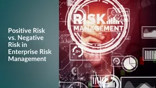 Positive Risk vs. Negative Risk in Enterprise Risk Management