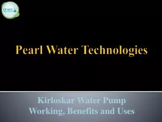 Kirloskar Water Pump. Its Working, Benefits and Uses