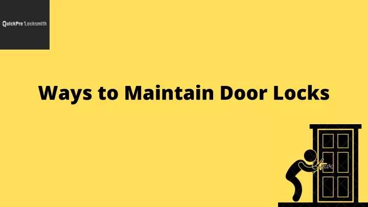 ways to maintain door locks