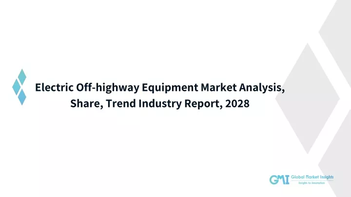 electric off highway equipment market analysis