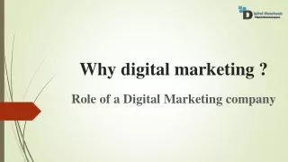 Why digital marketing ? Role of a Digital Marketing company