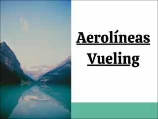 1-888-595-2181 Vueling Airlines 24 horas Política de cancelación y reembolso