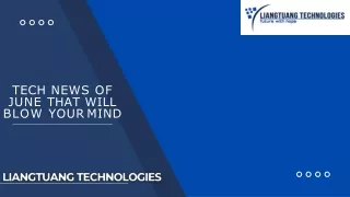 Tech News Of June That Will Blow Your Mind
