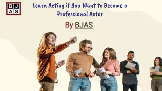 Learn Acting if You Want to Become a Professional Actor