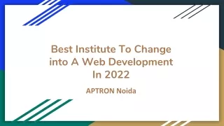 best institute to change into a web development in 2022